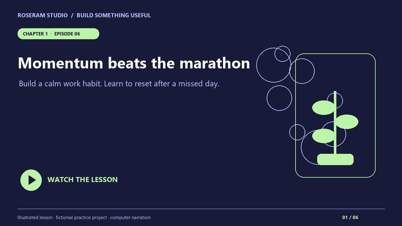 Episode 6: Momentum beats the marathon